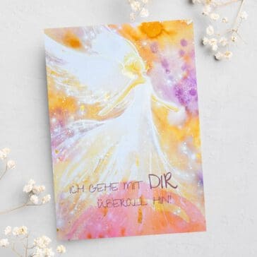 Engel Grußkarte Postkarte "Ich gehe mit Dir überall hin" Engel Geschenkkarte