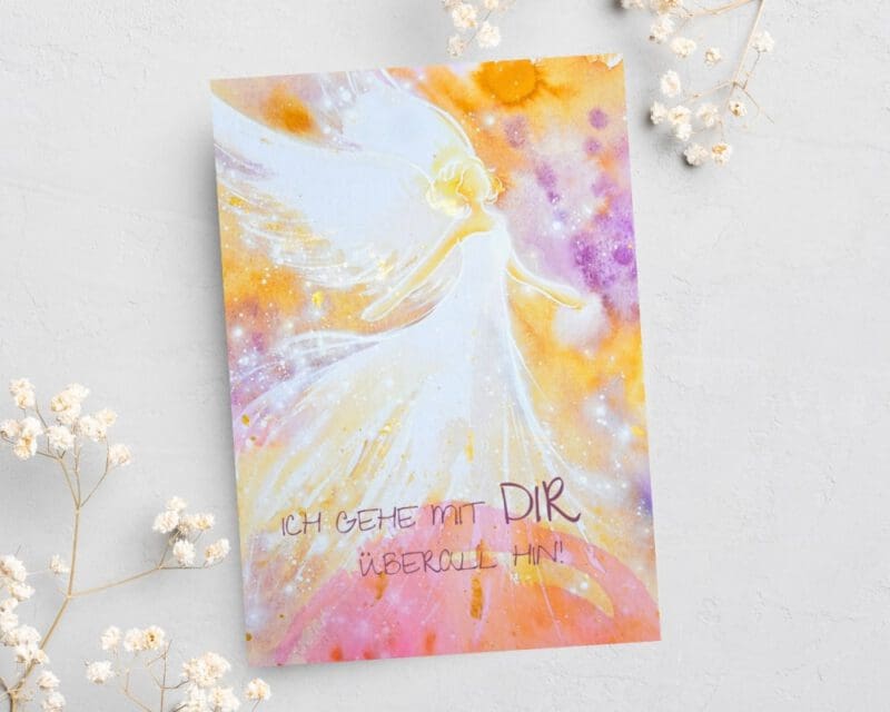 Engel Grußkarte Postkarte "Ich gehe mit Dir überall hin" Engel Geschenkkarte